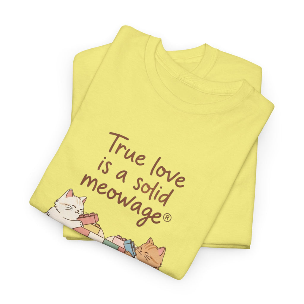 " True love is a solid meowage® " Cat Couple Graphic Tee