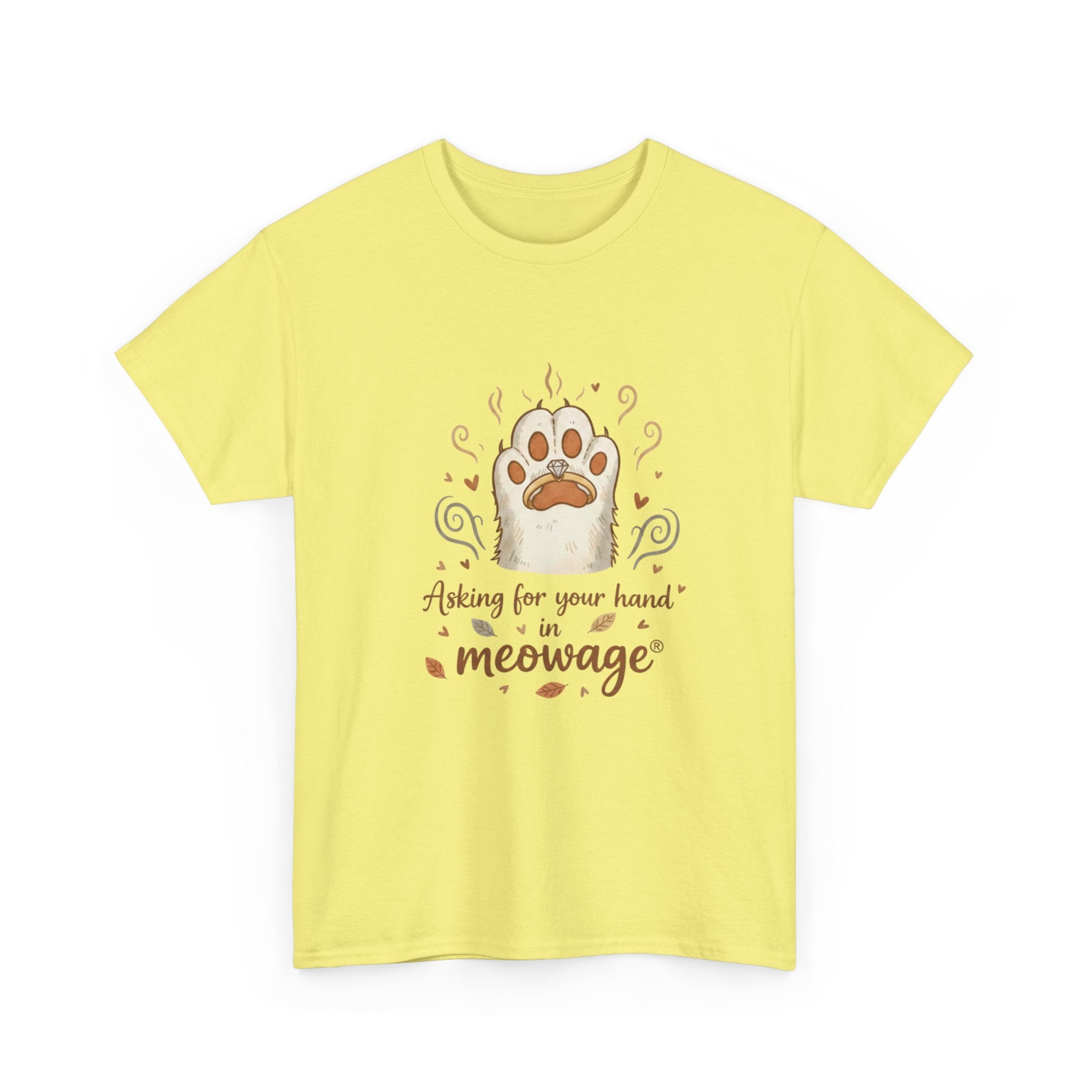 "Asking for your hand in meowage®" Graphic Tee