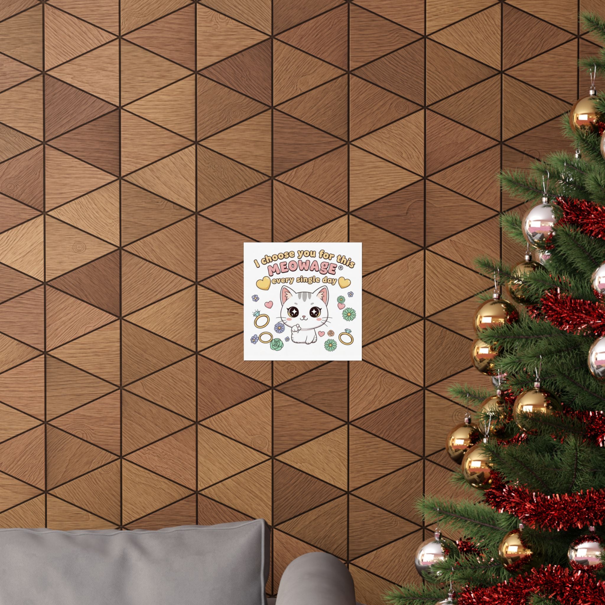 "I choose you for this meowage®, every single day" Cute Cat Wall Art